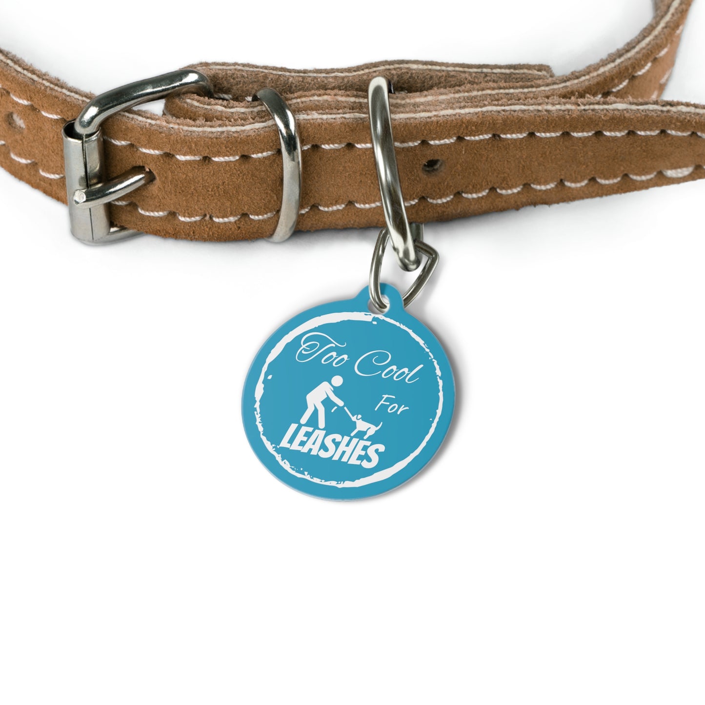 Blue "Too Cool For Leashes" Pet Tag, Dog tag, Dog ID, Cat tag, Cat ID