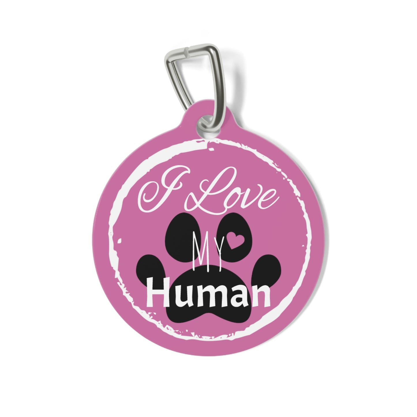 Pink "I Love My Human" Pet Tag, Dog Tag, Dog ID, Cat Tag, Cat ID