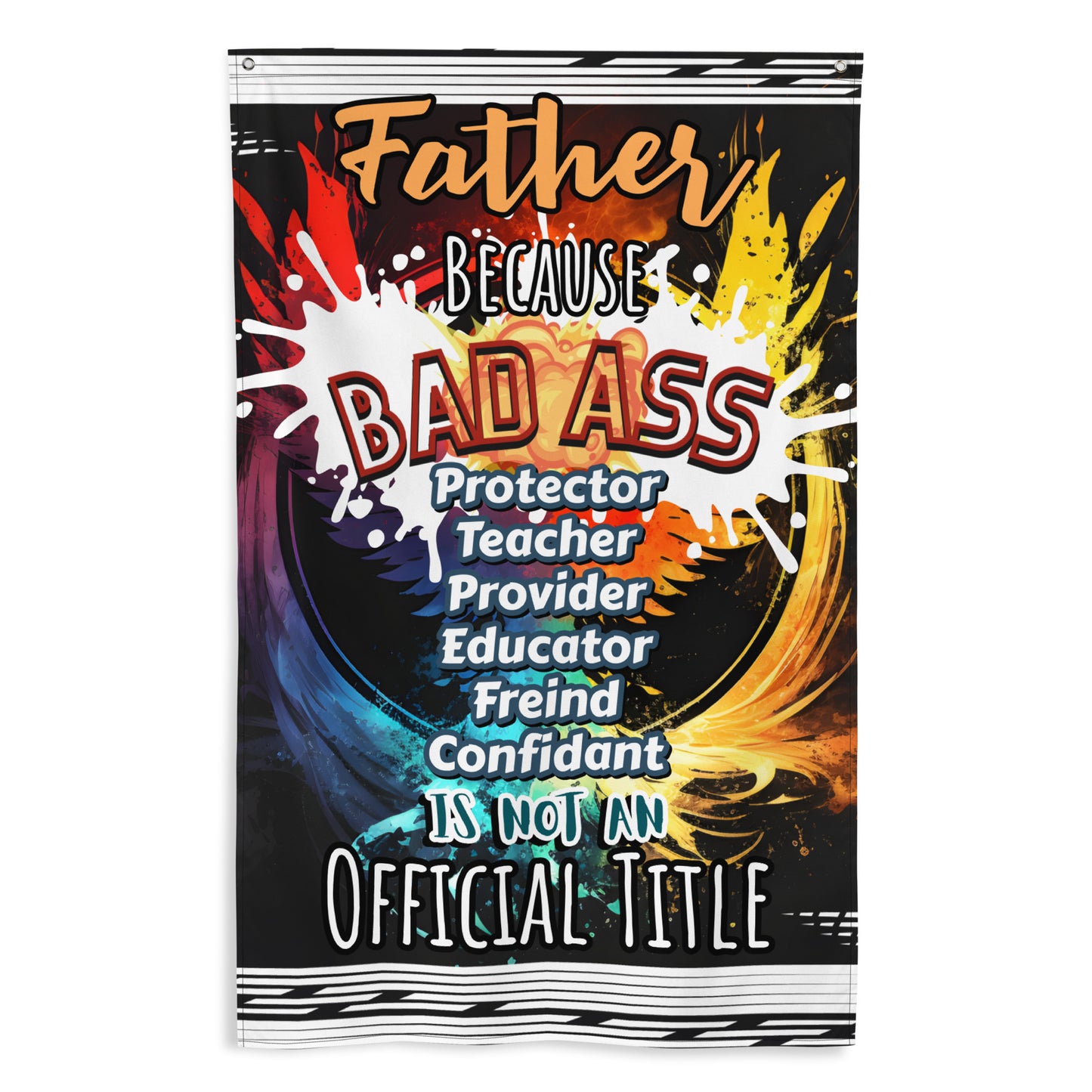 Fathers Day, Dad's a Bad Ass Wall Art Flag