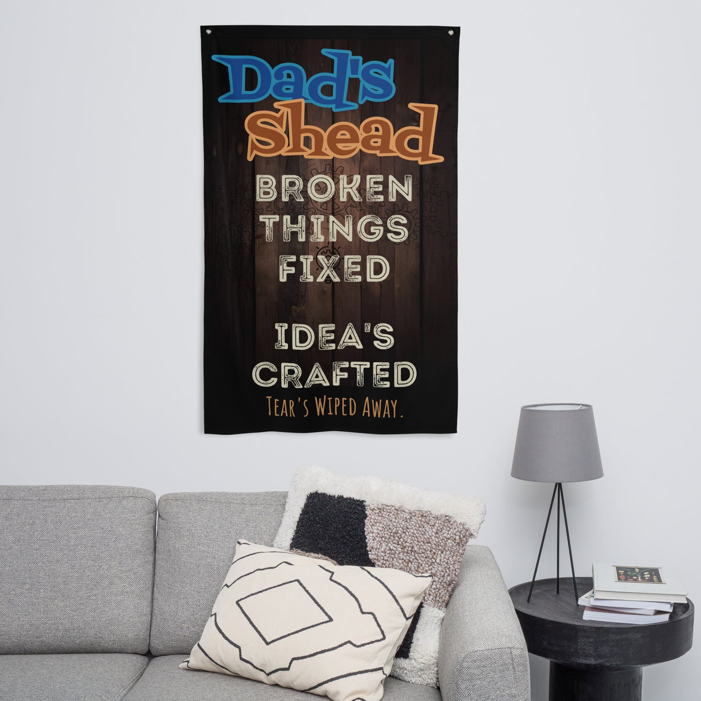 Fathers Day, Dad;s Shead Broken Things Fixed, Wall Art Flag