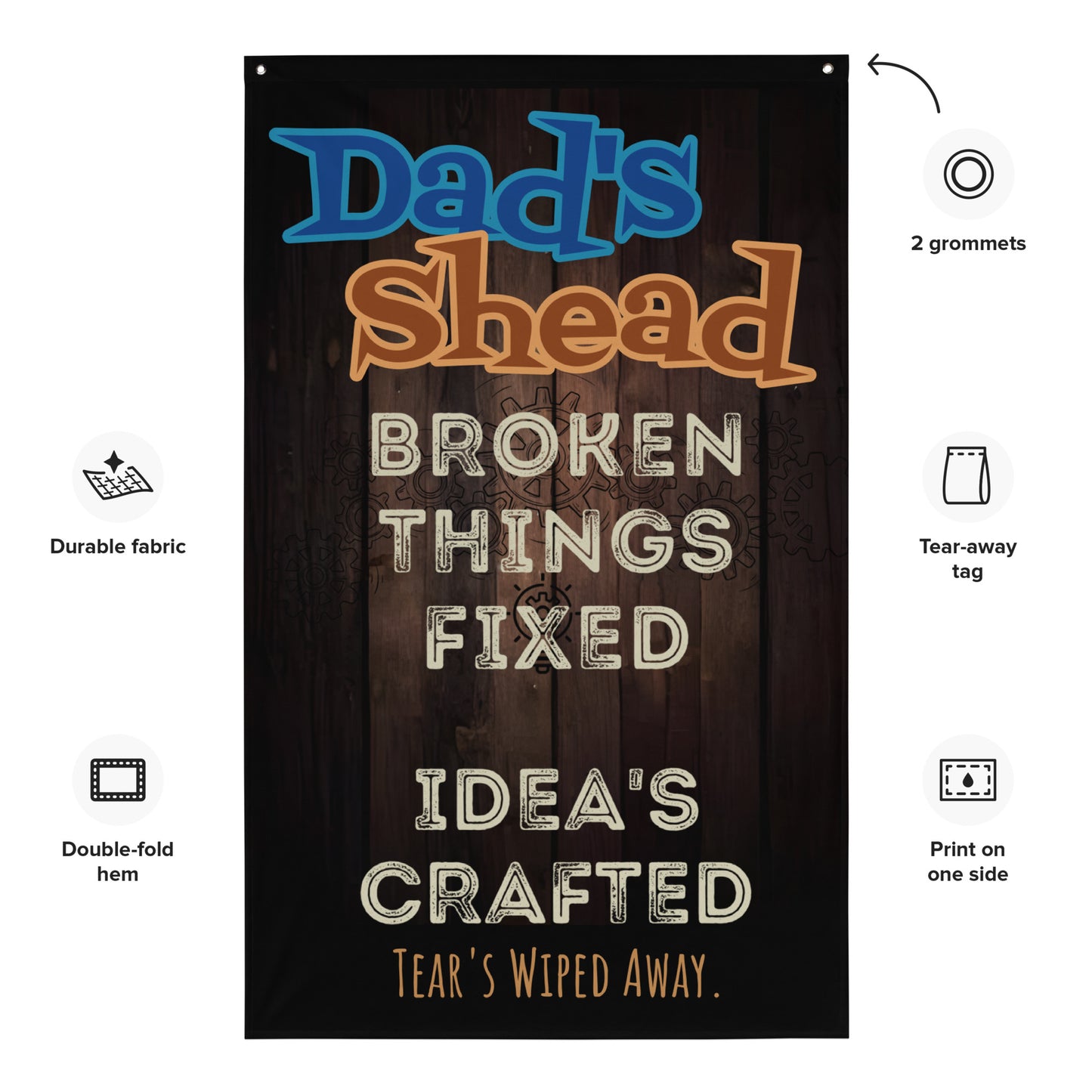 Fathers Day, Dad;s Shead Broken Things Fixed, Wall Art Flag