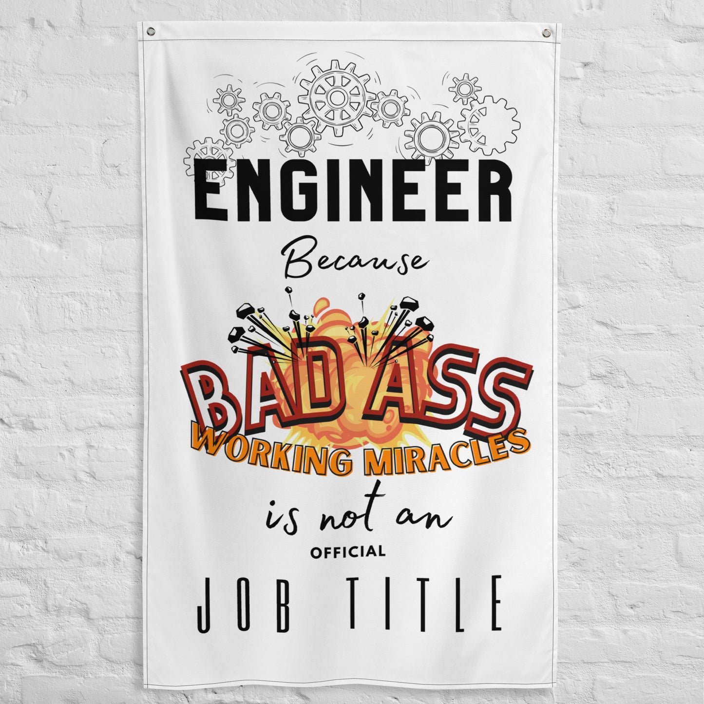 Fathers day, Dad, Engineering Bad Ass Wall Art Flag.
