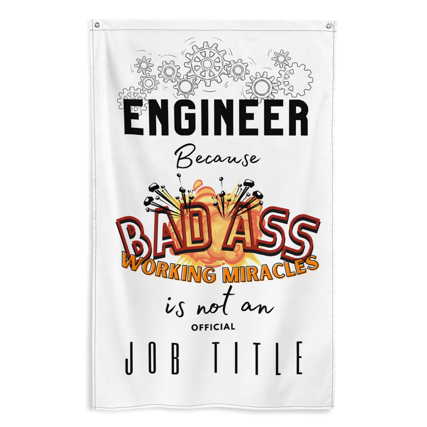 Fathers day, Dad, Engineering Bad Ass Wall Art Flag.