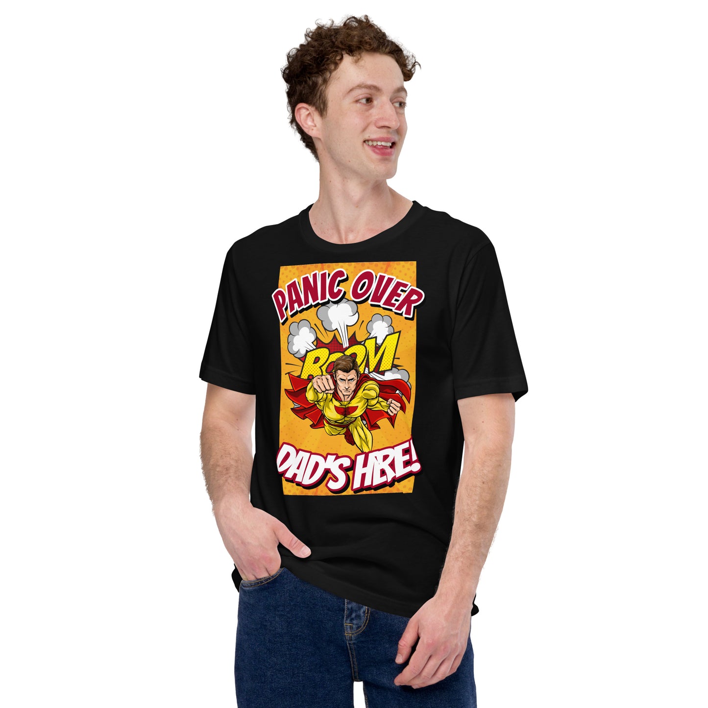 Panic Over, Boom! Dad's Here! Unisex t-shirt