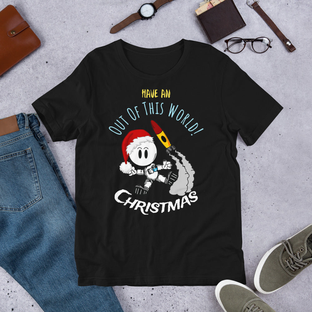 Have An Out Of This World Christmas Unisex t-shirt