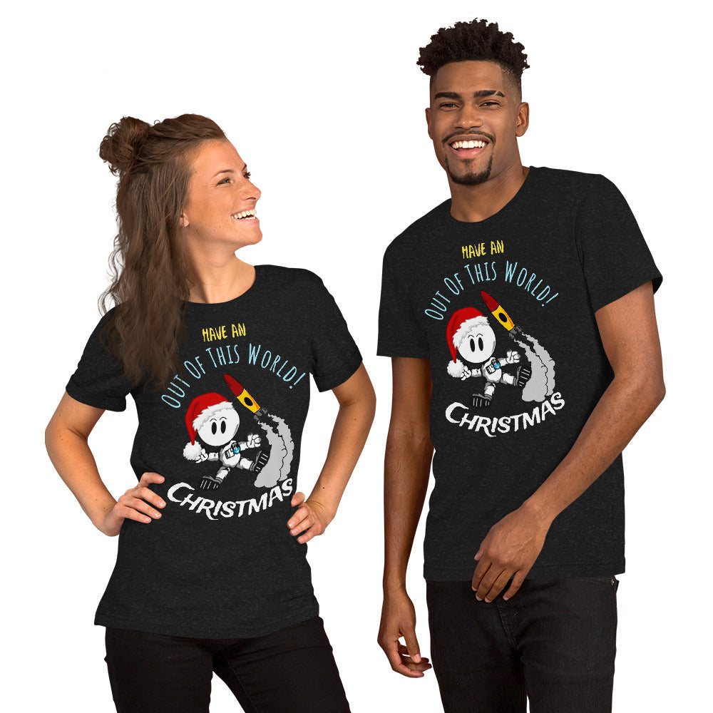 Have An Out Of This World Christmas Unisex t-shirt