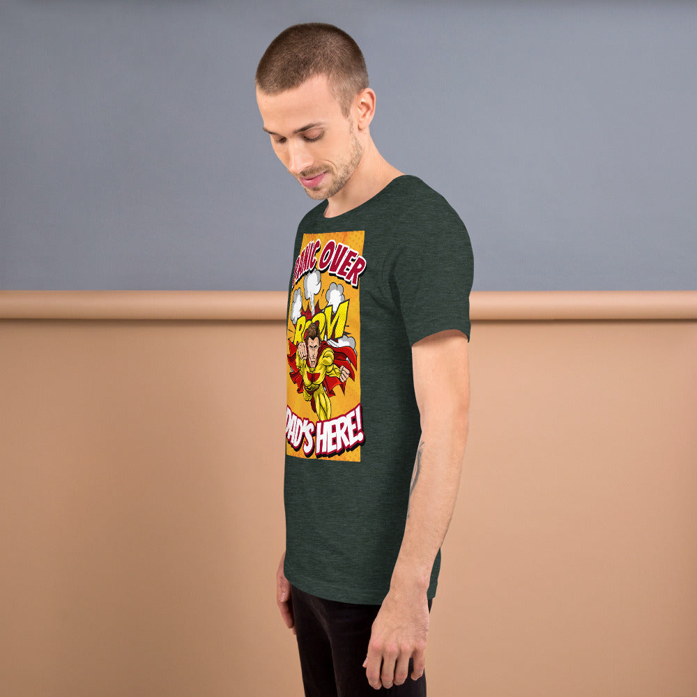 Panic Over, Boom! Dad's Here! Unisex t-shirt
