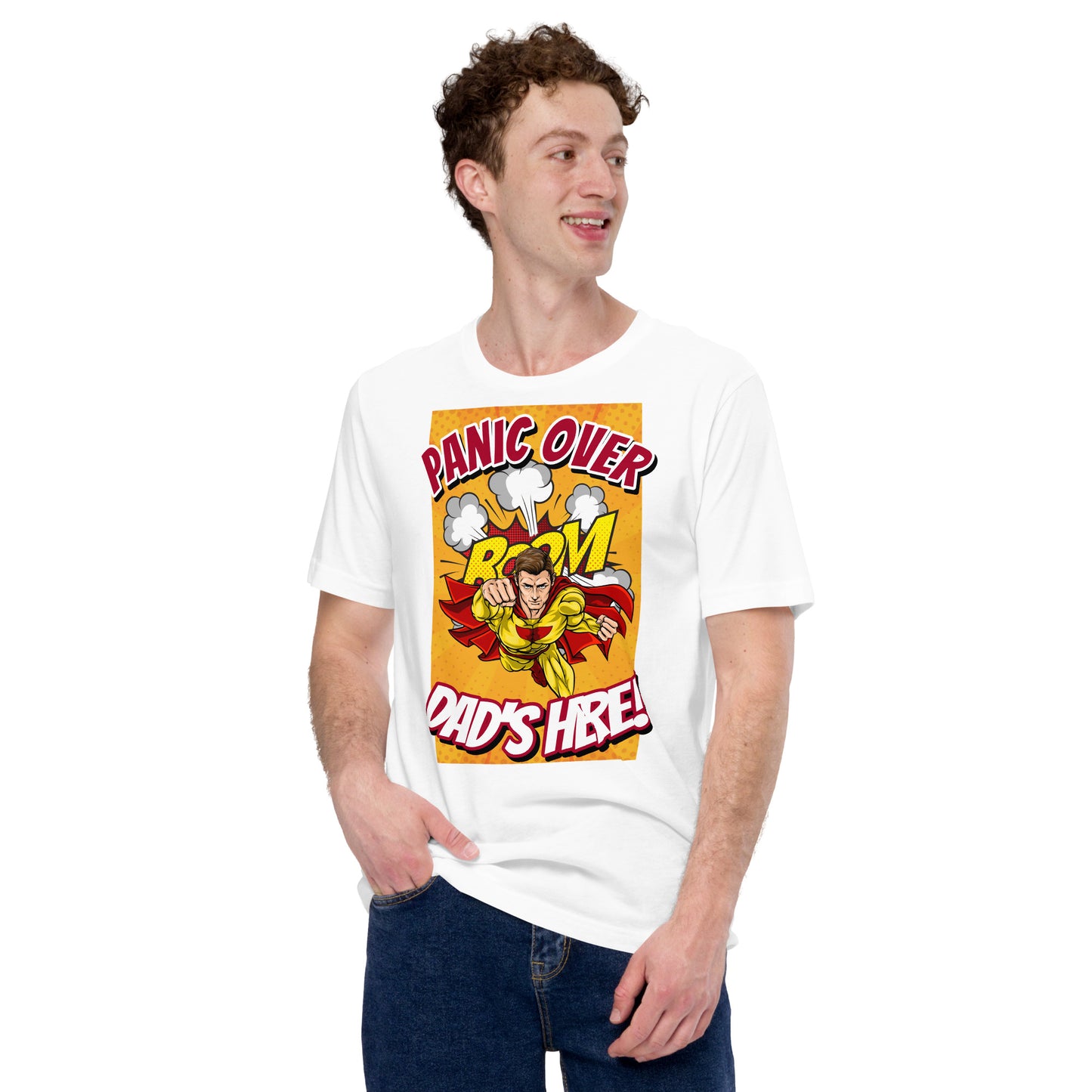Panic Over, Boom! Dad's Here! Unisex t-shirt