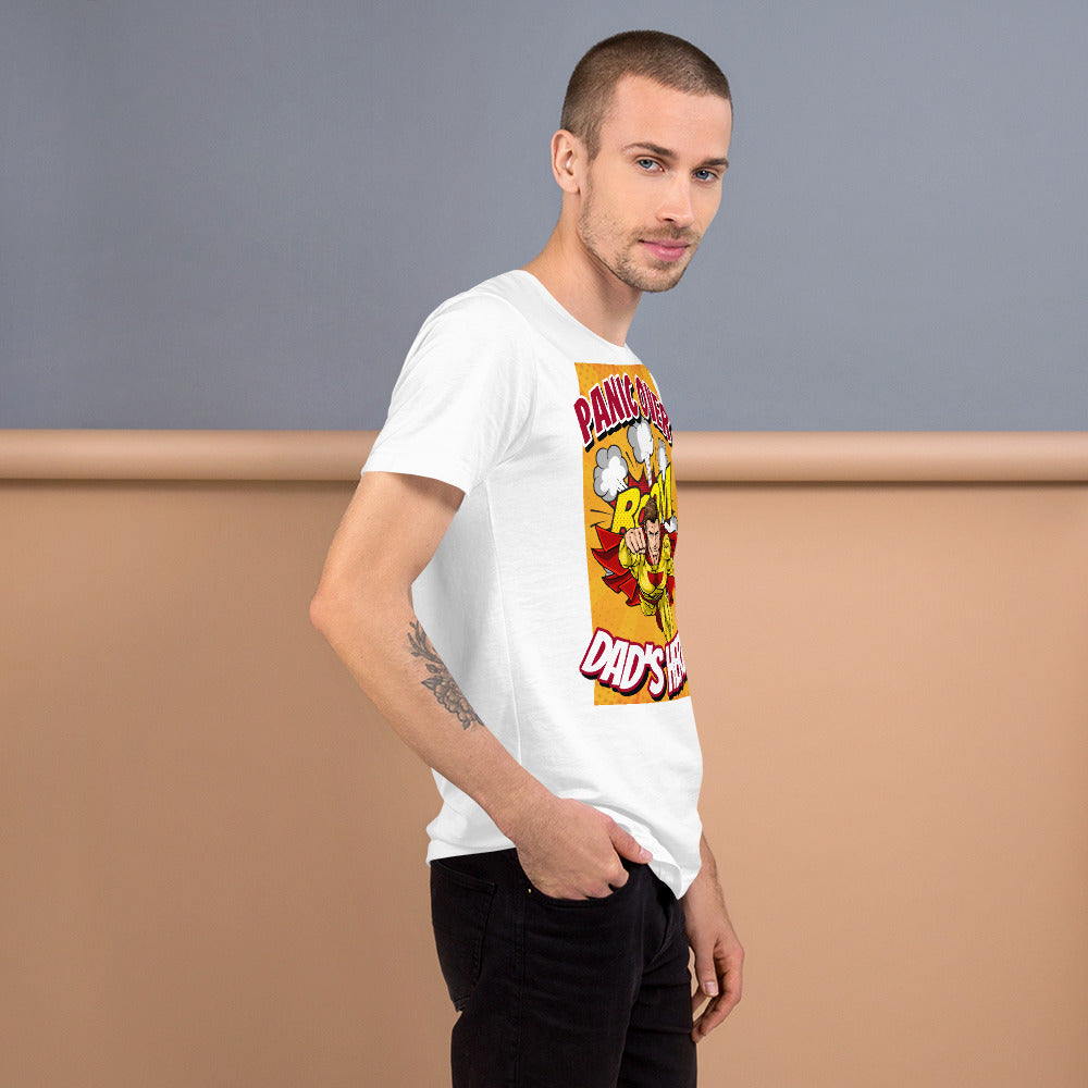 Panic Over, Boom! Dad's Here! Unisex t-shirt