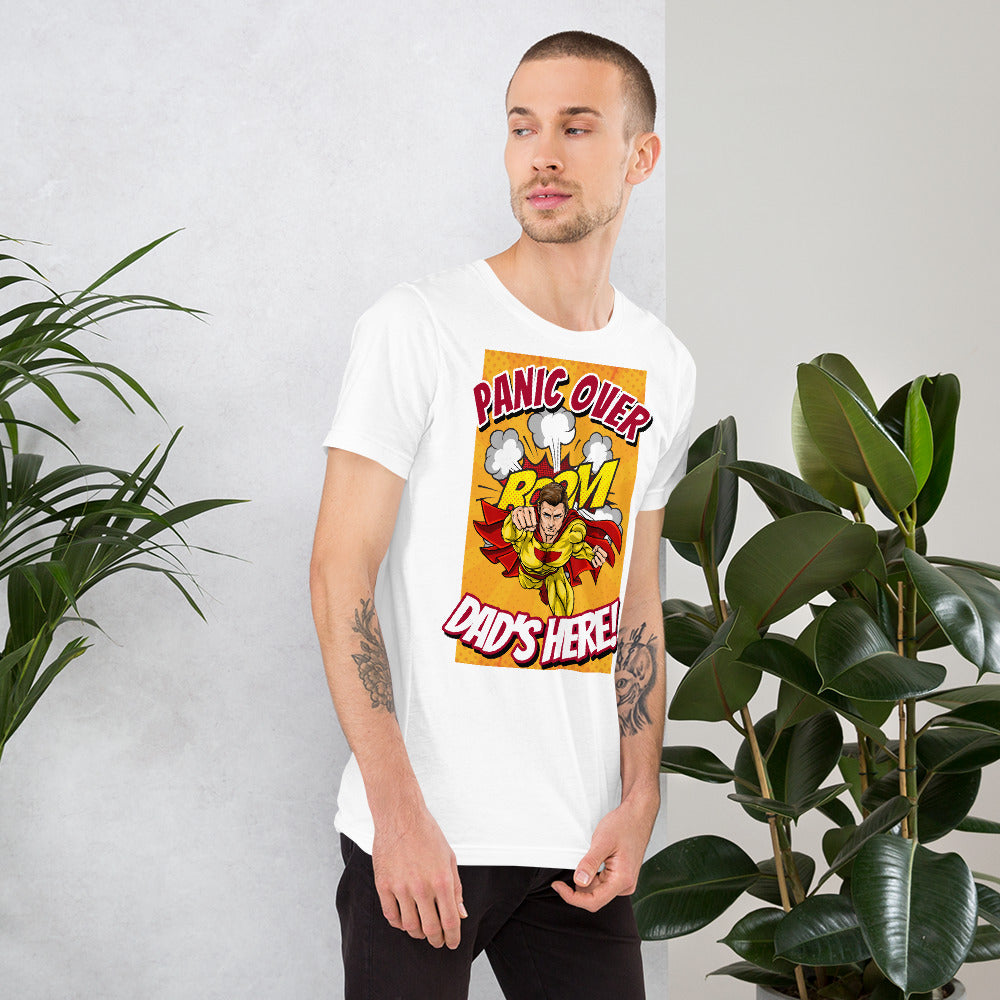 Panic Over, Boom! Dad's Here! Unisex t-shirt