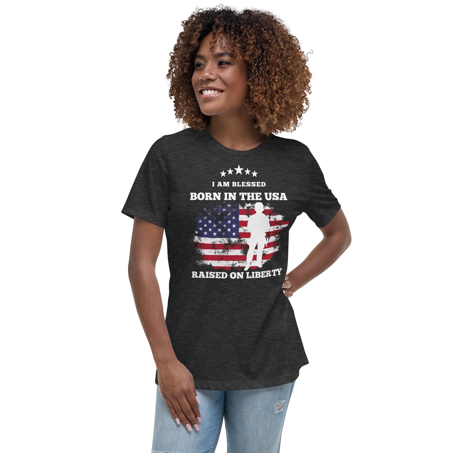 Born In The USA, Raised On Liberty Women's Relaxed T-Shirt