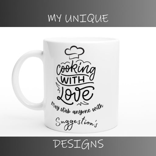 Cooking with love, may stab anyone with suggestion's : Fun White 11oz Ceramic Mug