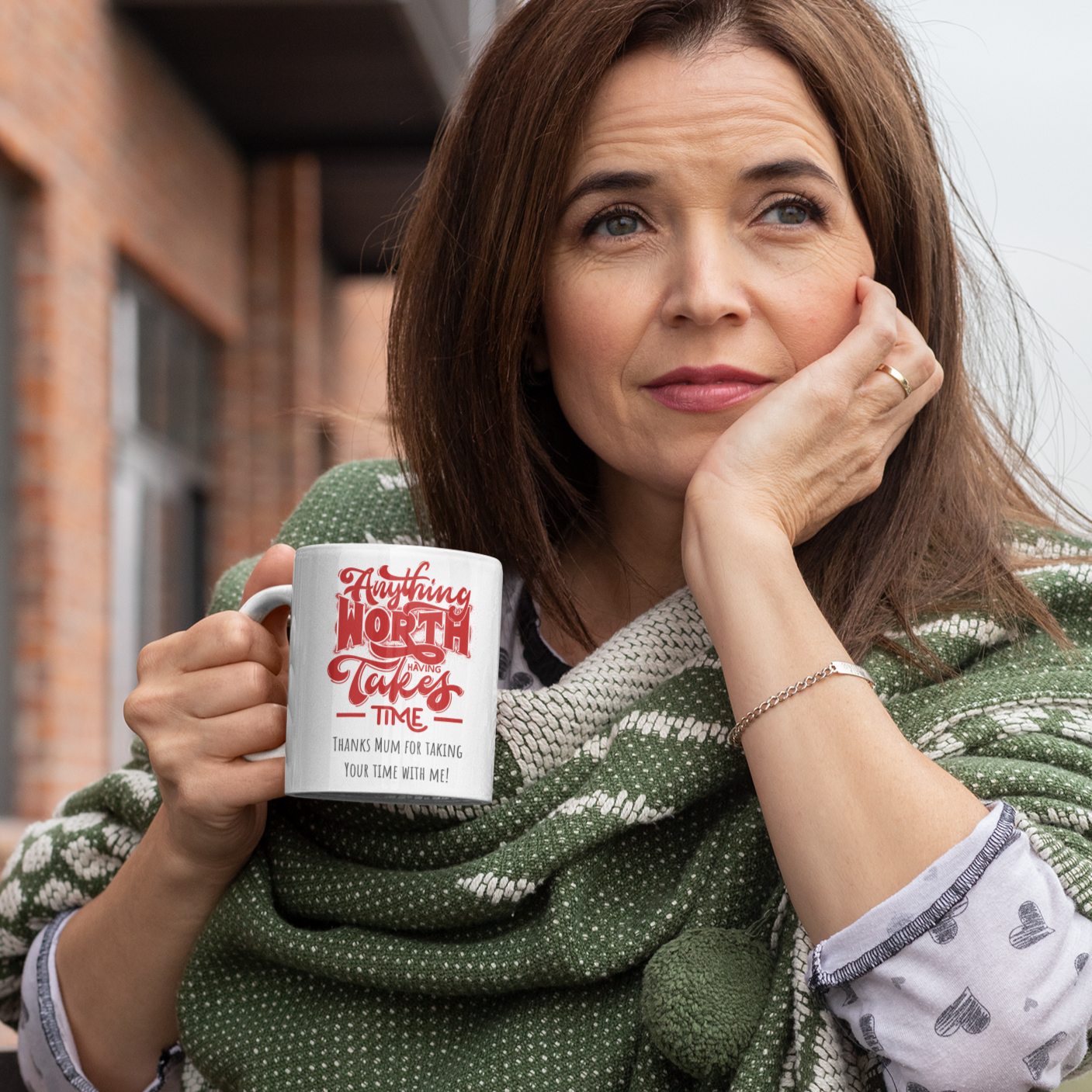 Mothers day, Anything worth while takes time : White 11oz Ceramic Mug