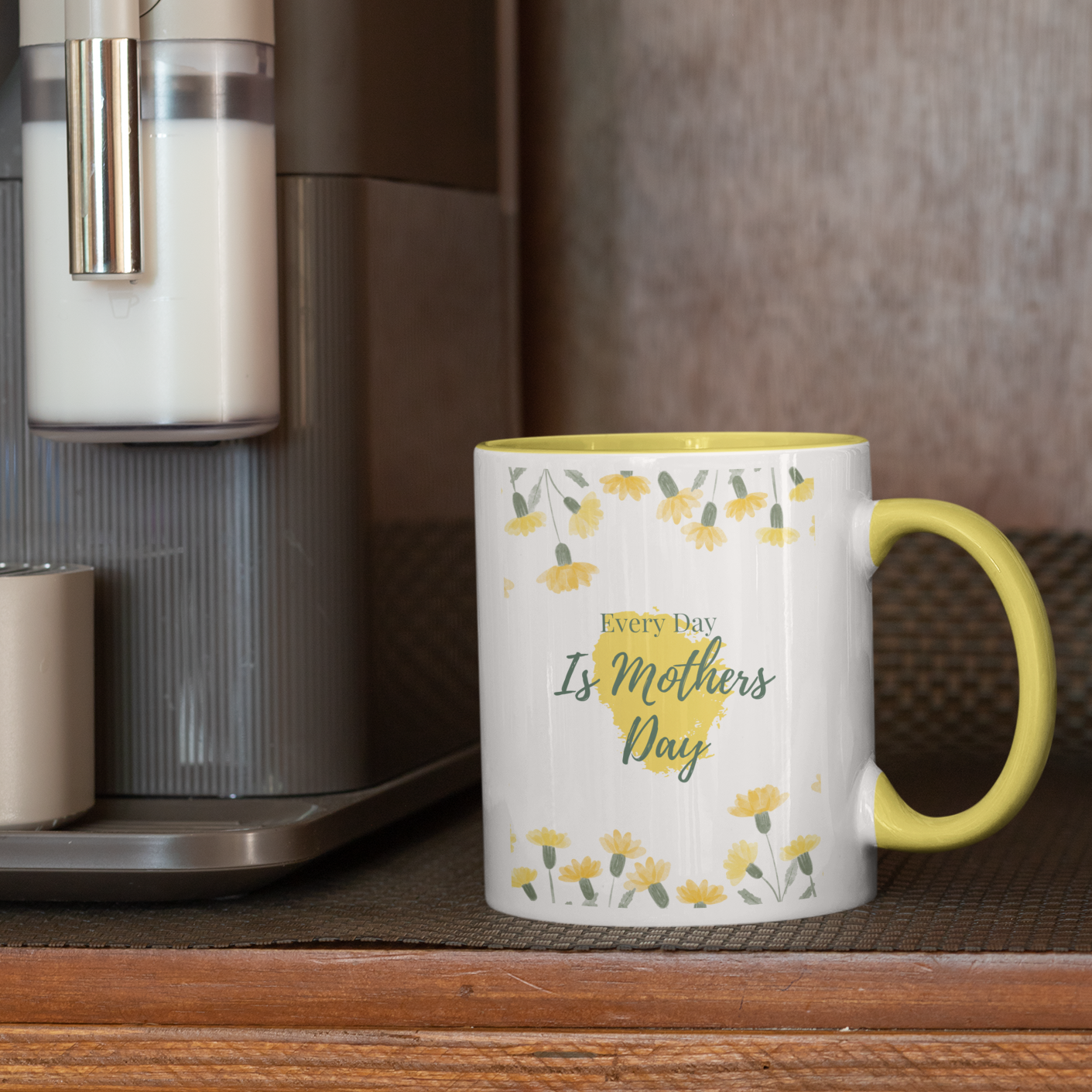 Every Day is Mother's Day : White 11oz Ceramic Mug with Color Inside
