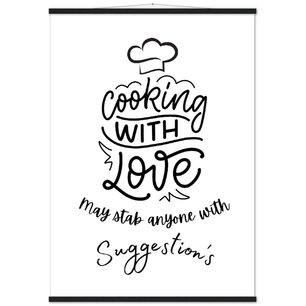 Premium Matte Paper Poster & Hanger  :  Cooking with love, may stab anyone with suggestion