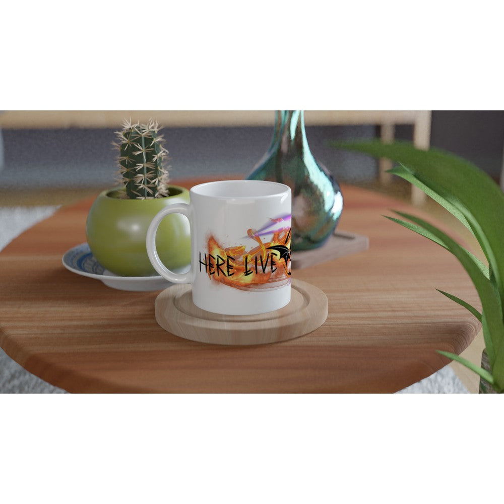 Here Live Dragons: Dragon design with text White 11oz Ceramic Mug