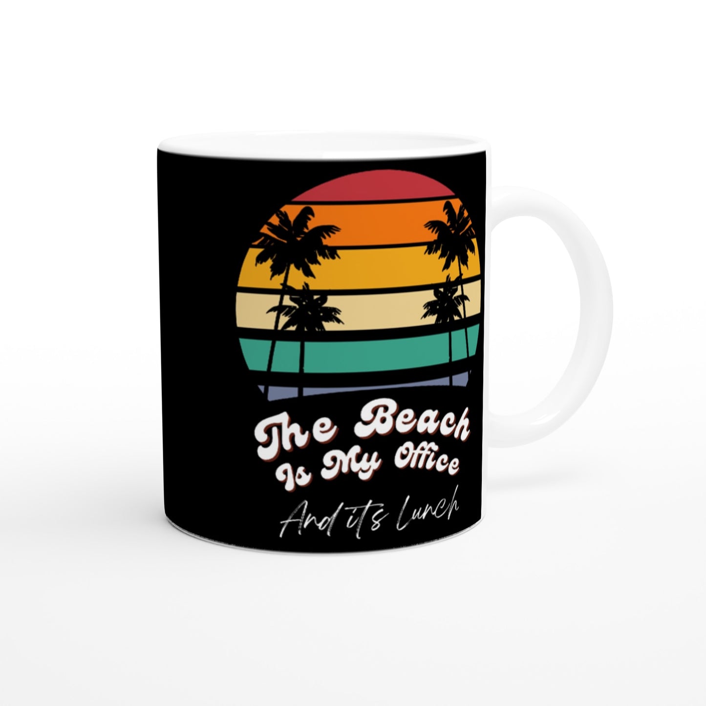 The Beach is my Office : Fun Black & White 11oz Ceramic Mug