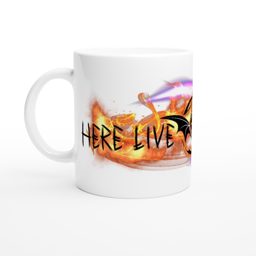 Here Live Dragons: Dragon design with text White 11oz Ceramic Mug