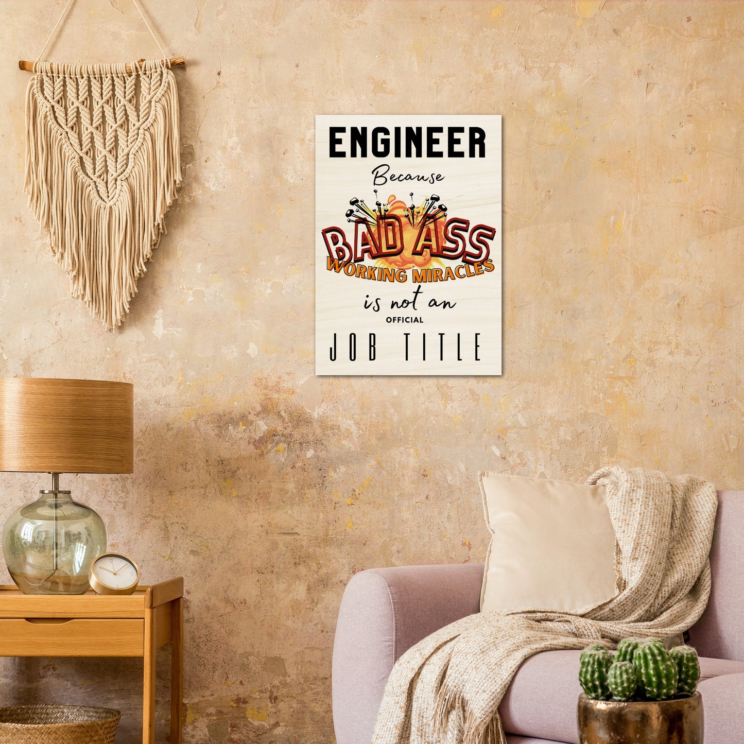 WorkShop : Wood Prints Engineer, Because Bad Ass Working Miracle is not an Offical Job Title.