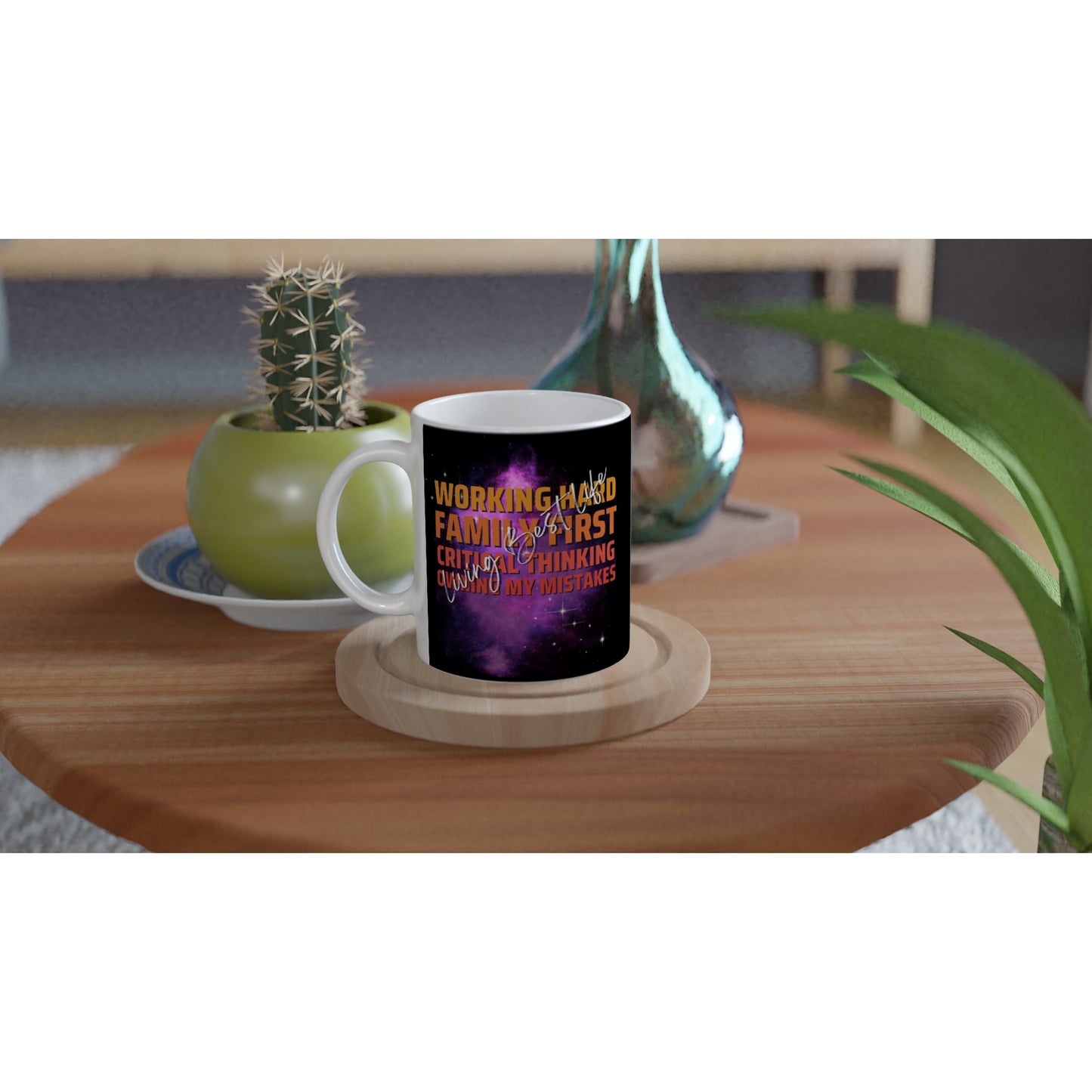 Working hard, Family First, Critical Thinking, Owning My Mistakes.....Living Best Life : Fun Black & White 11oz Ceramic Mug