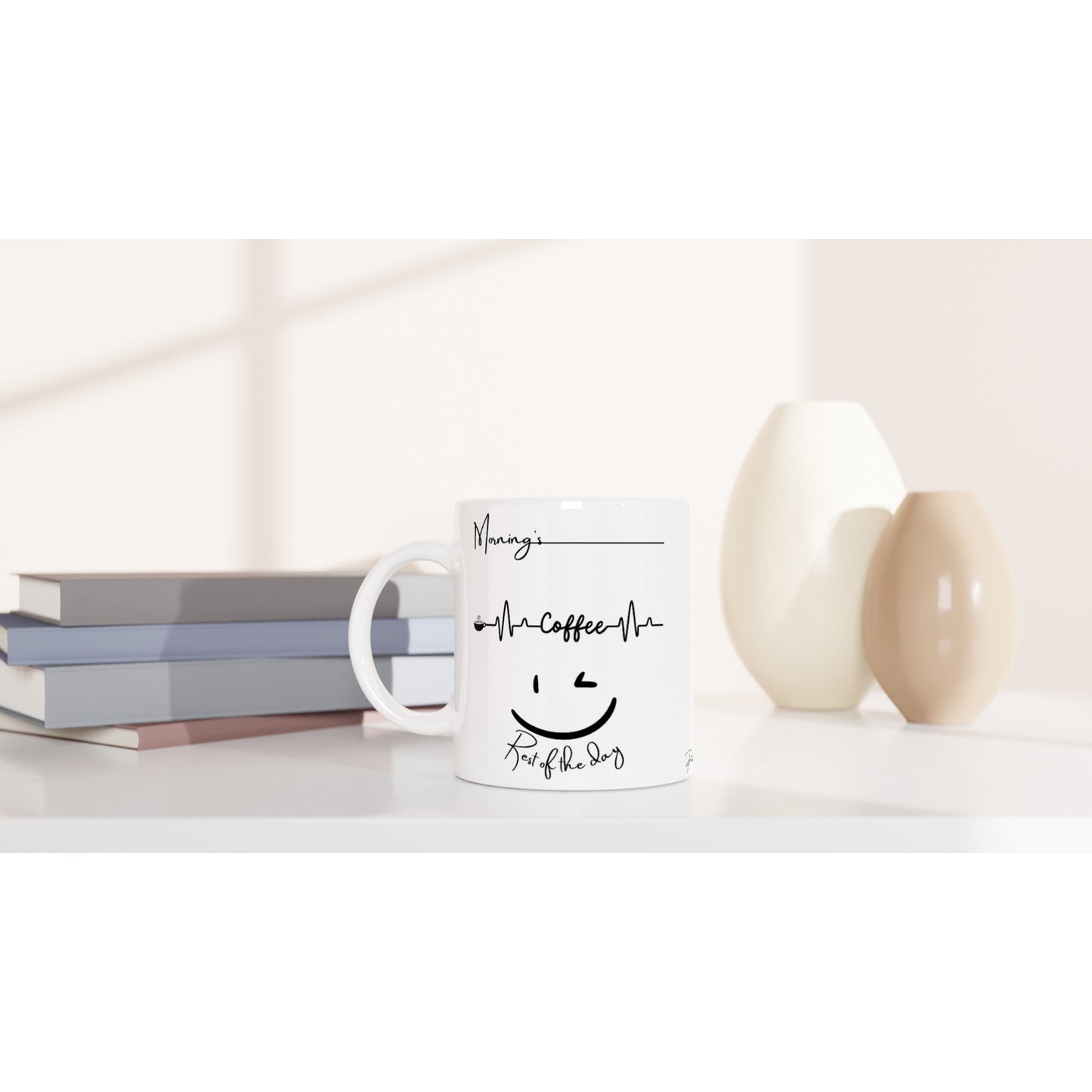 Morning, Cofee, Rest of the day : Fun Black & White 11oz Ceramic Mug