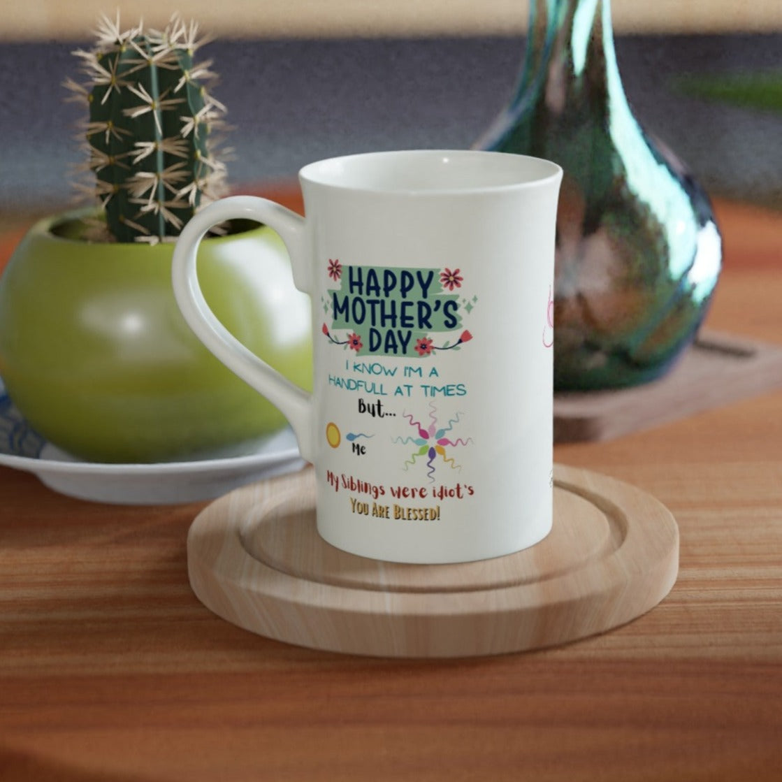 Mothers day, Siblings are stupid : White 10oz Porcelain Slim Mug