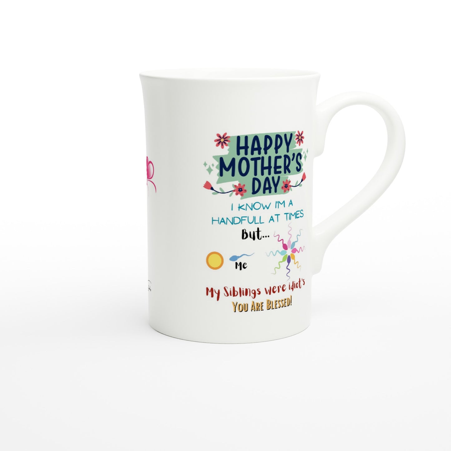 Mothers day, Siblings are stupid : White 10oz Porcelain Slim Mug
