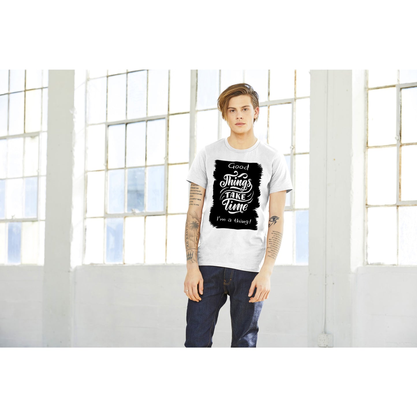 Good Thing's Take Time, I'm a Thing : Premium Unisex Crewneck T-shirt