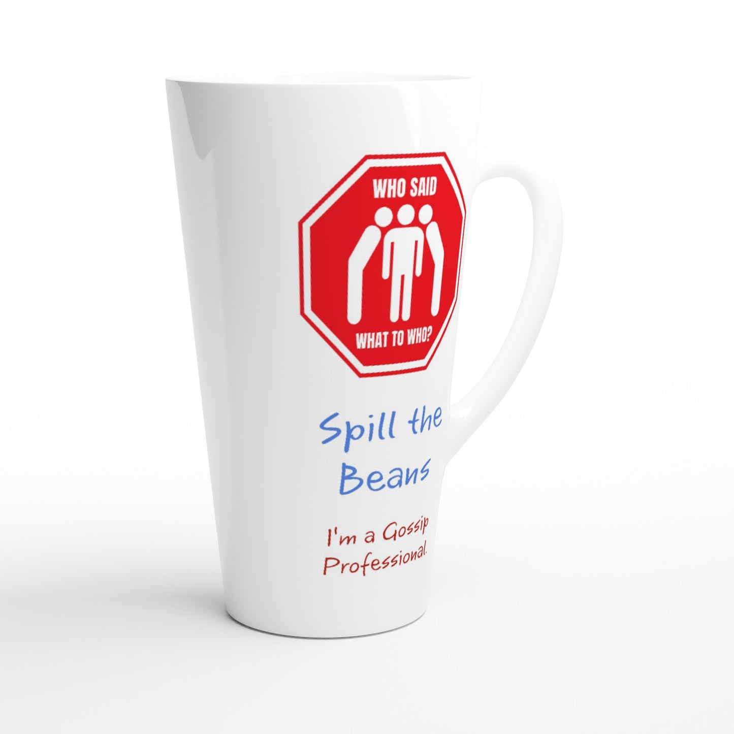 Who Said What To Who? : White Latte 17oz Ceramic Mug