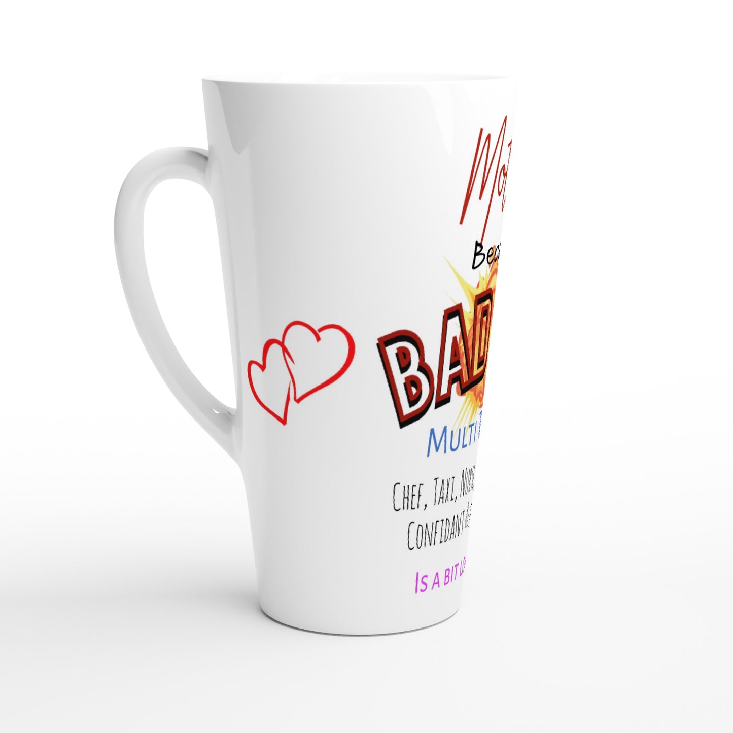 Mother, because Bad Ass Multi Tasking... : White Latte 17oz Ceramic Mug