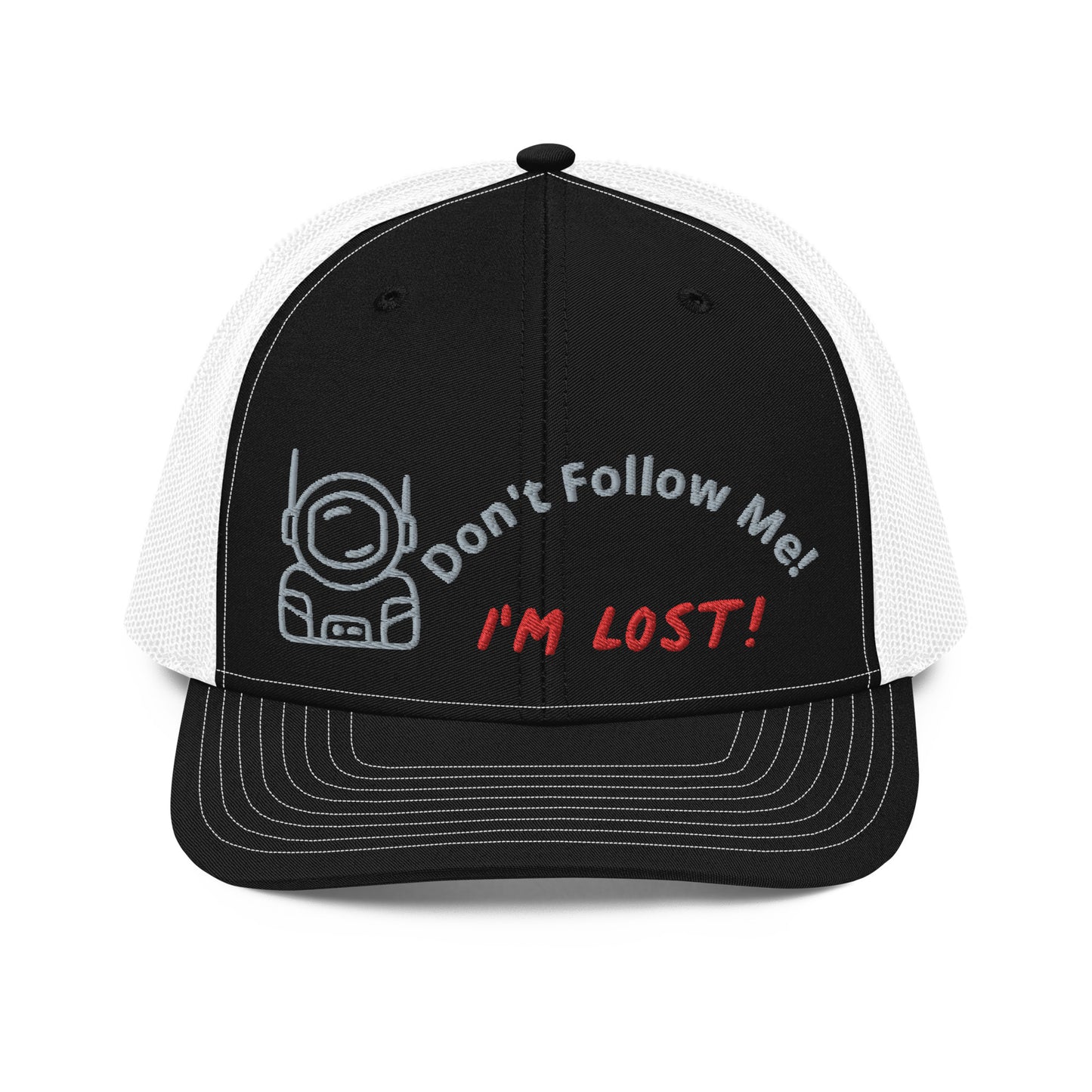 Don't Follow Me I'm Lost Trucker Cap