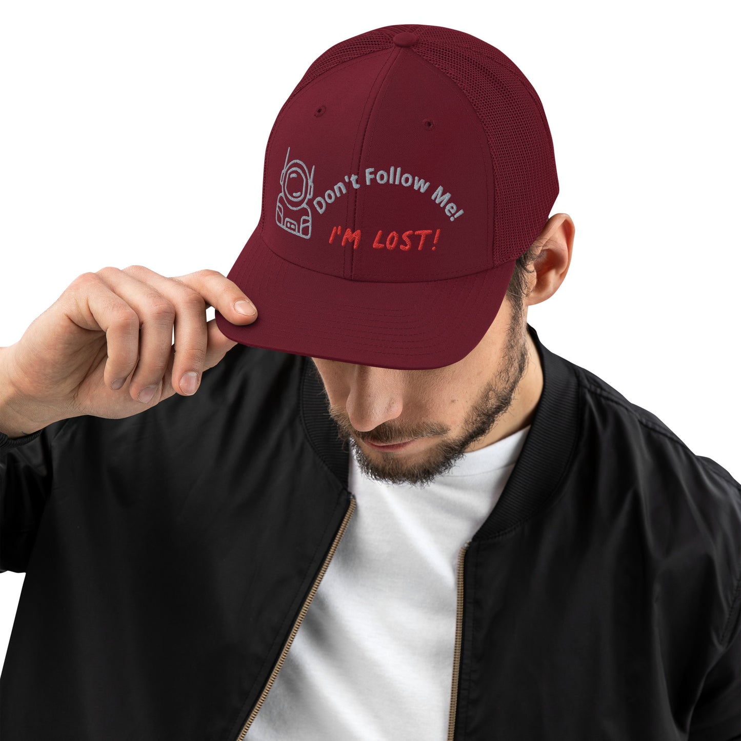 Don't Follow Me I'm Lost Trucker Cap