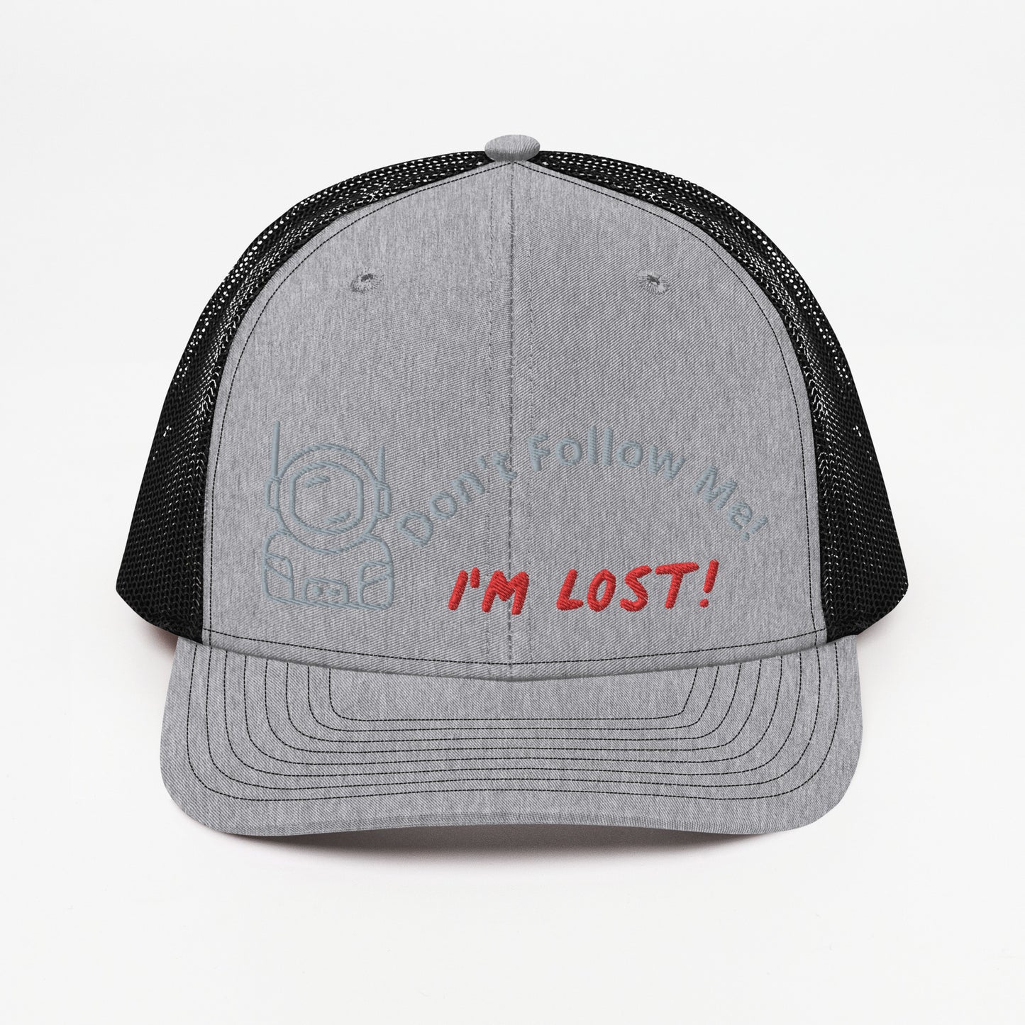 Don't Follow Me I'm Lost Trucker Cap