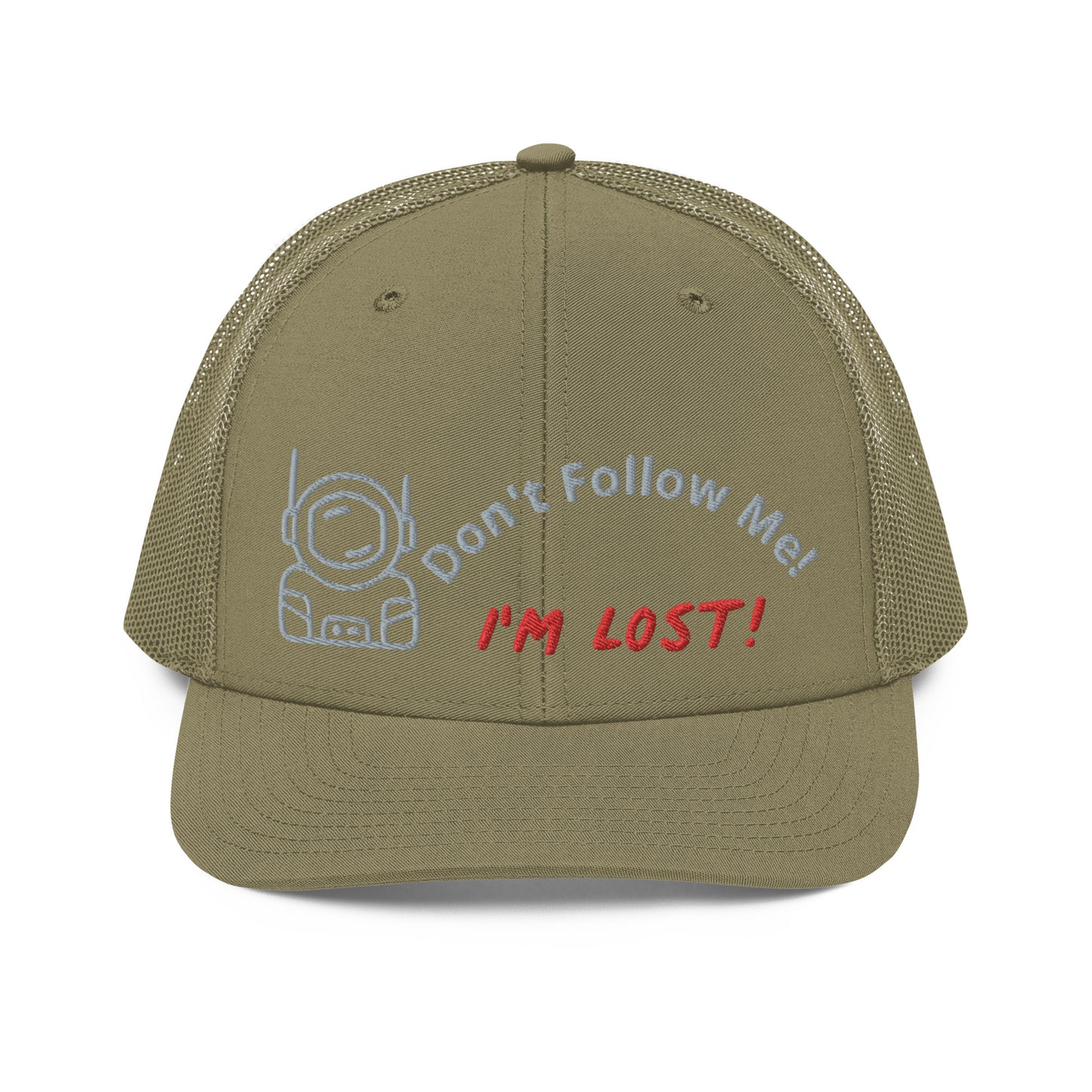 Don't Follow Me I'm Lost Trucker Cap