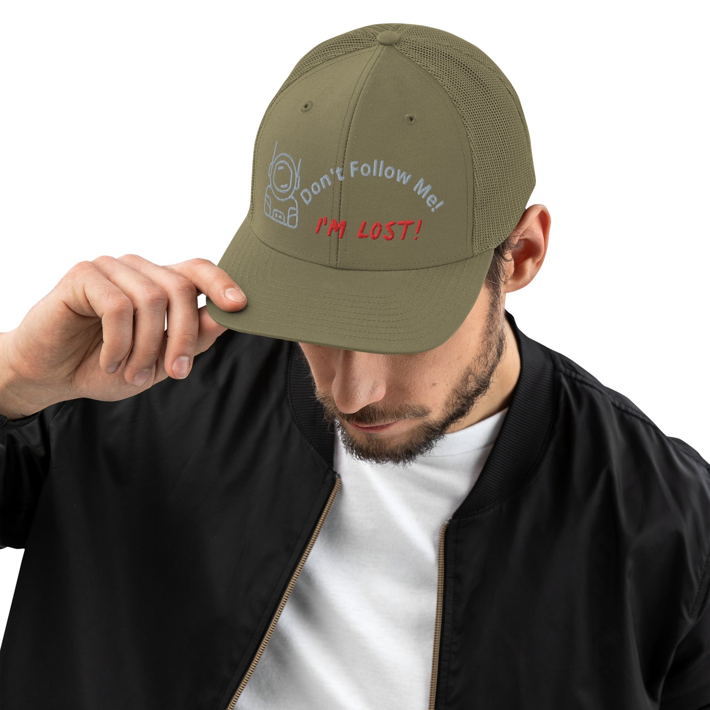 Don't Follow Me I'm Lost Trucker Cap