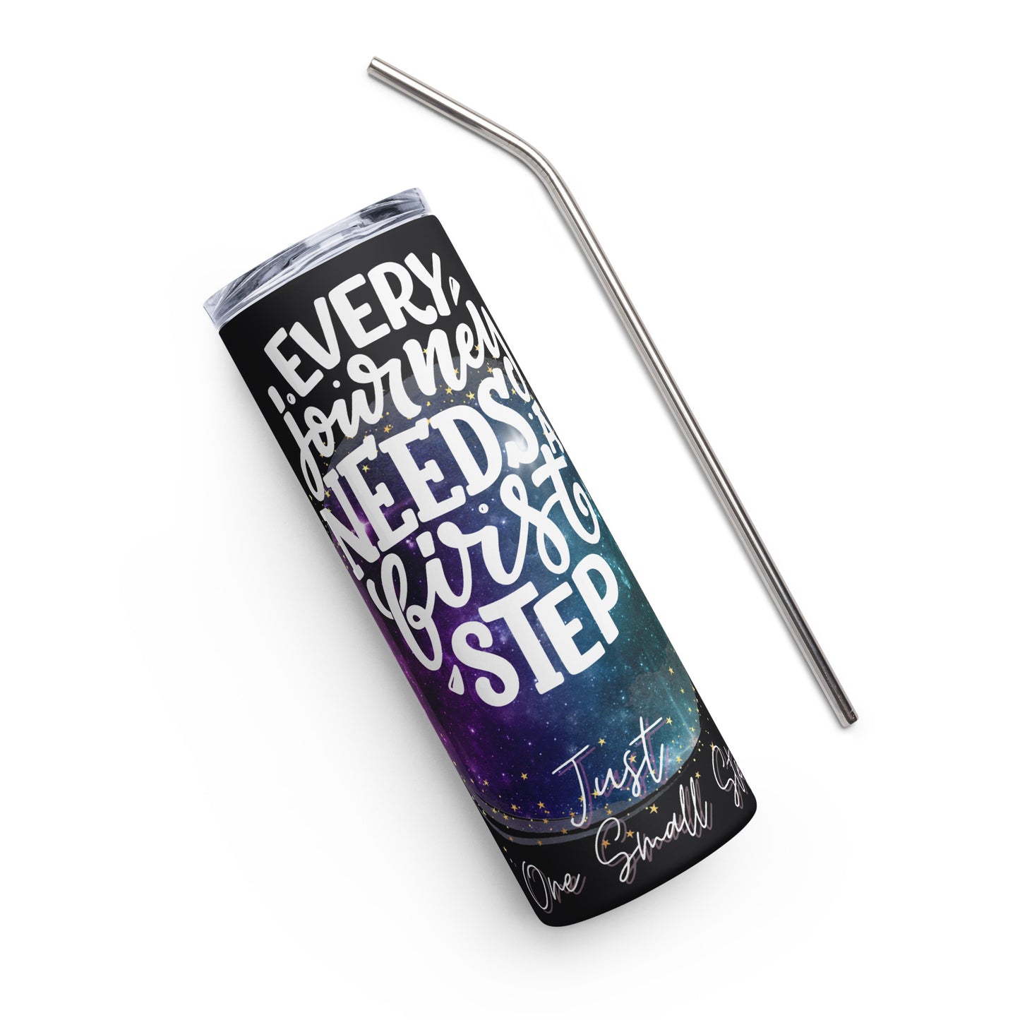 Every Journey Starts with One Small Step : Stainless steel tumbler