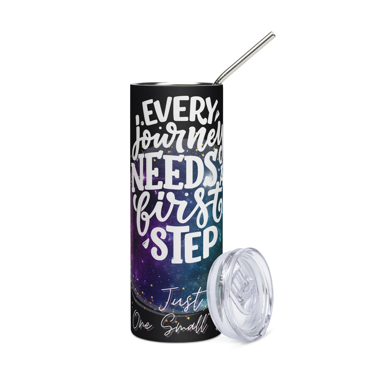 Every Journey Starts with One Small Step : Stainless steel tumbler