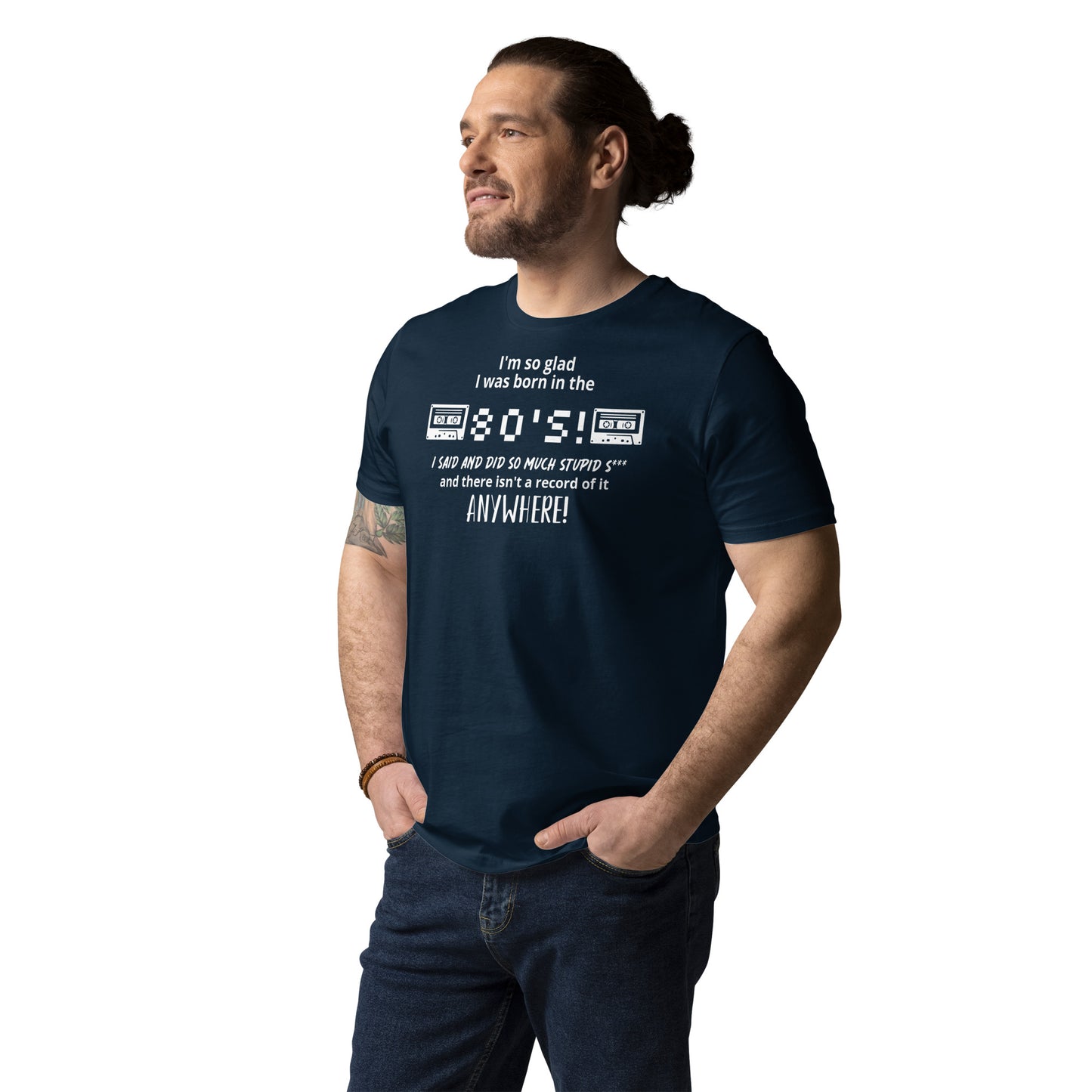 Glad i was Born in the 80's : Unisex organic cotton t-shirt