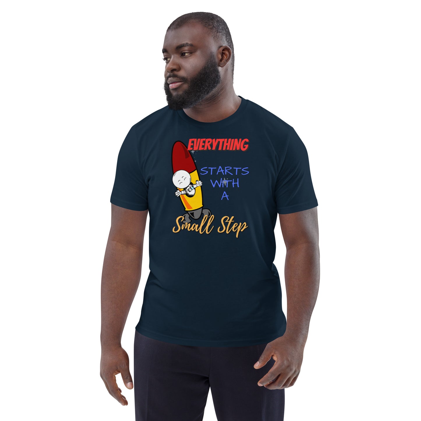 Everything Starts With A Small Step : Unisex organic cotton t-shirt