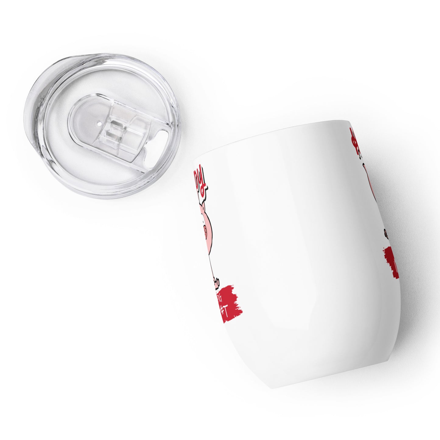 Happy As A Pig In S@#T Wine tumbler
