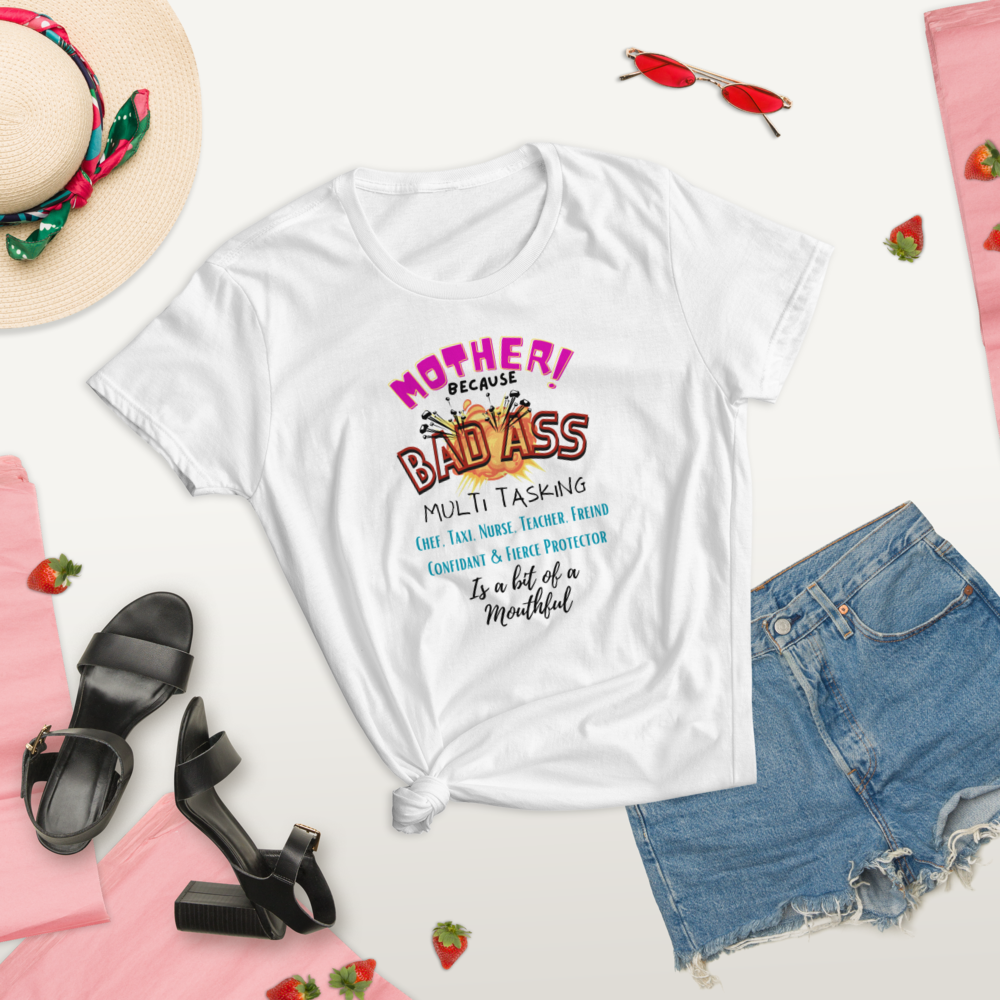Mother is a Bad Ass : Premium Womens Crewneck T-shirt