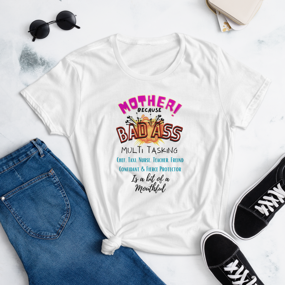 Mother is a Bad Ass : Premium Womens Crewneck T-shirt