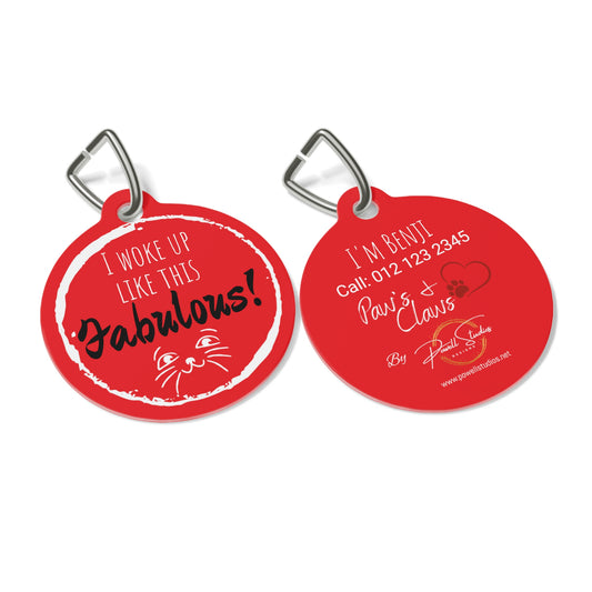 Pet Tags for Dog's and Cat's,  ID. Red "I Woke Up Like This – Fabulous!" ,Dog Tag, Cat Tag, Cat ID