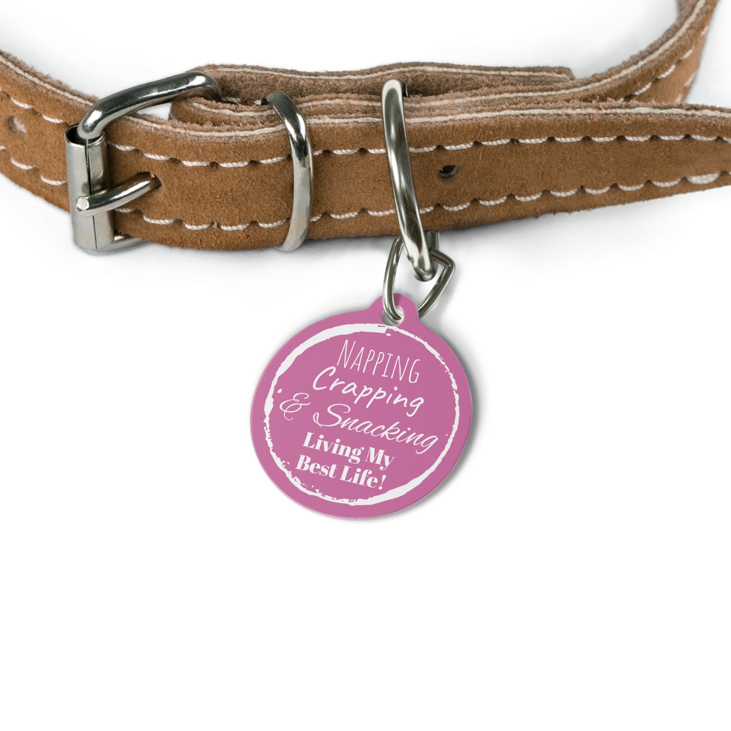 Pink Black "Napping, Crapping and Snacking. Living My Best Life" ,Pet Tag, Dog ID, Dog Tag, Cat Tag, Cat ID