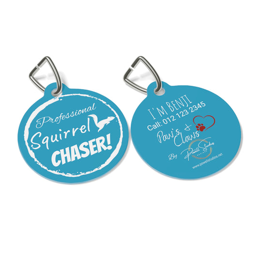 Blue "Professional Squirrel Chaser!" , Pet Tag, Dog tag, Dog ID, Cat tag, Cat ID