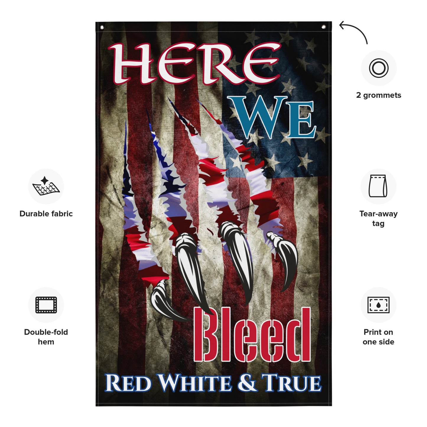 Here we bleed red white and true, American Flag style Patriot Flag