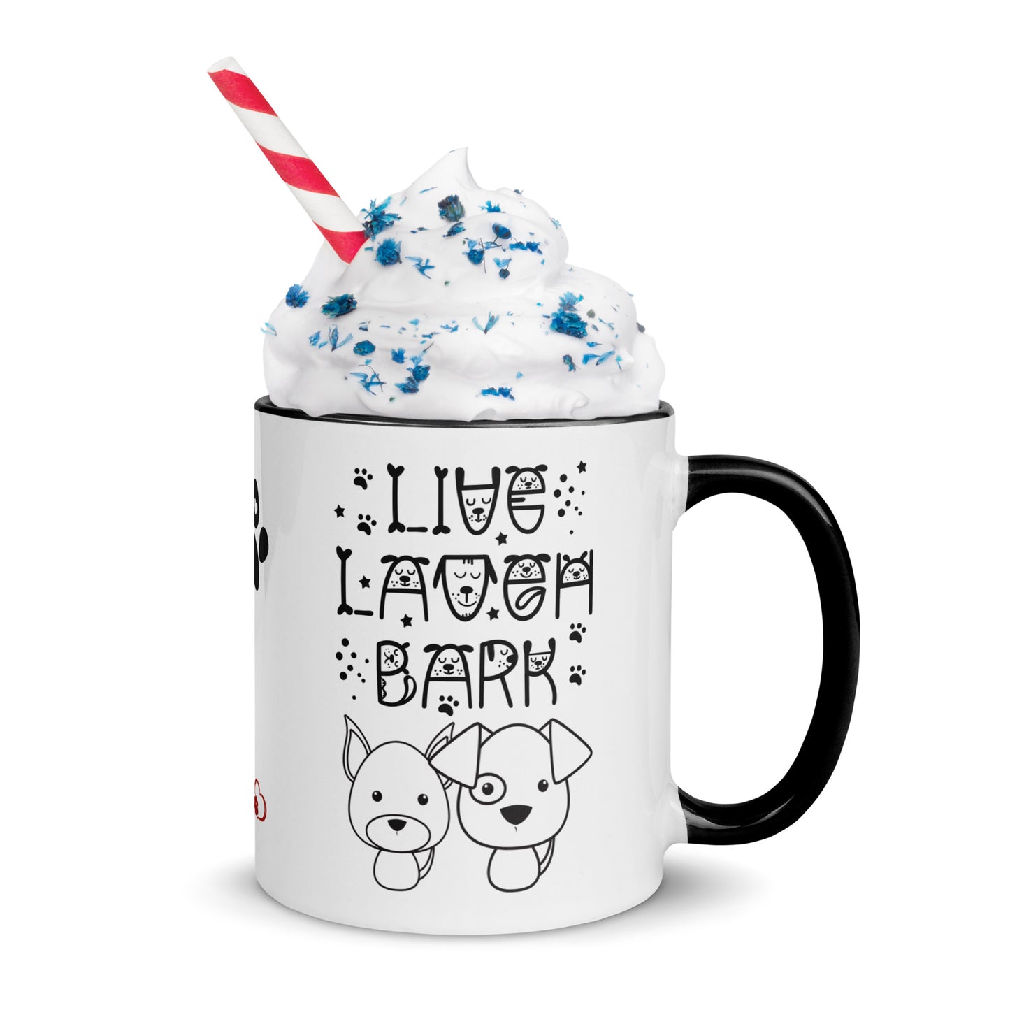 Live Laugh Bark, Dog lovers Mug with Color Inside. Puppy coffee mug, perfect for the Dog Lady in your life.