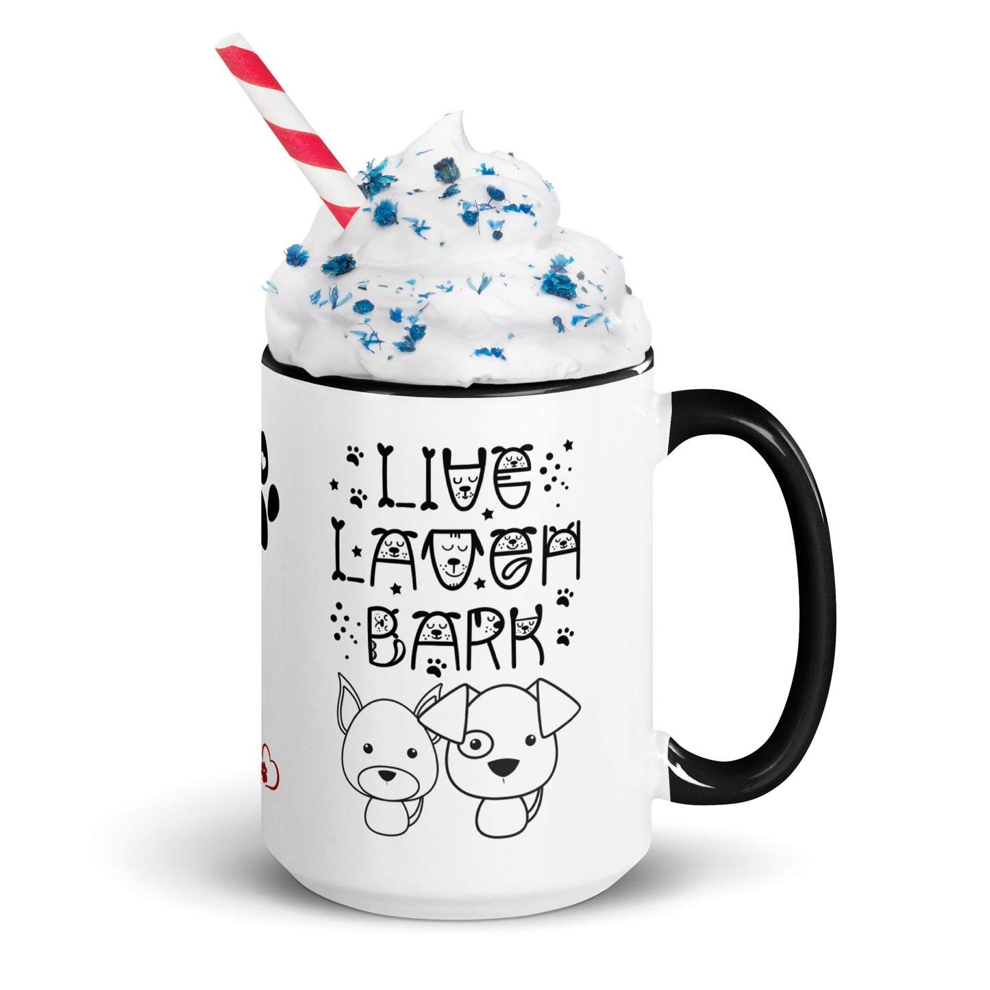 Live Laugh Bark, Dog lovers Mug with Color Inside. Puppy coffee mug, perfect for the Dog Lady in your life.