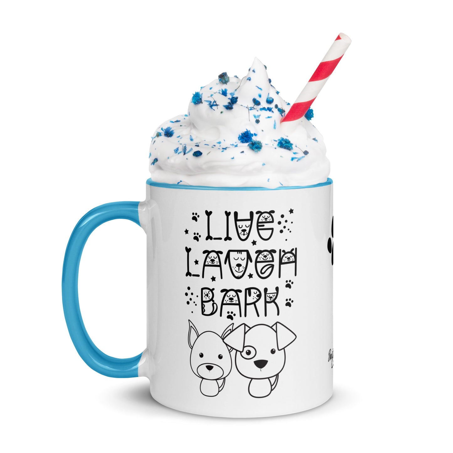 Live Laugh Bark, Dog lovers Mug with Color Inside. Puppy coffee mug, perfect for the Dog Lady in your life.