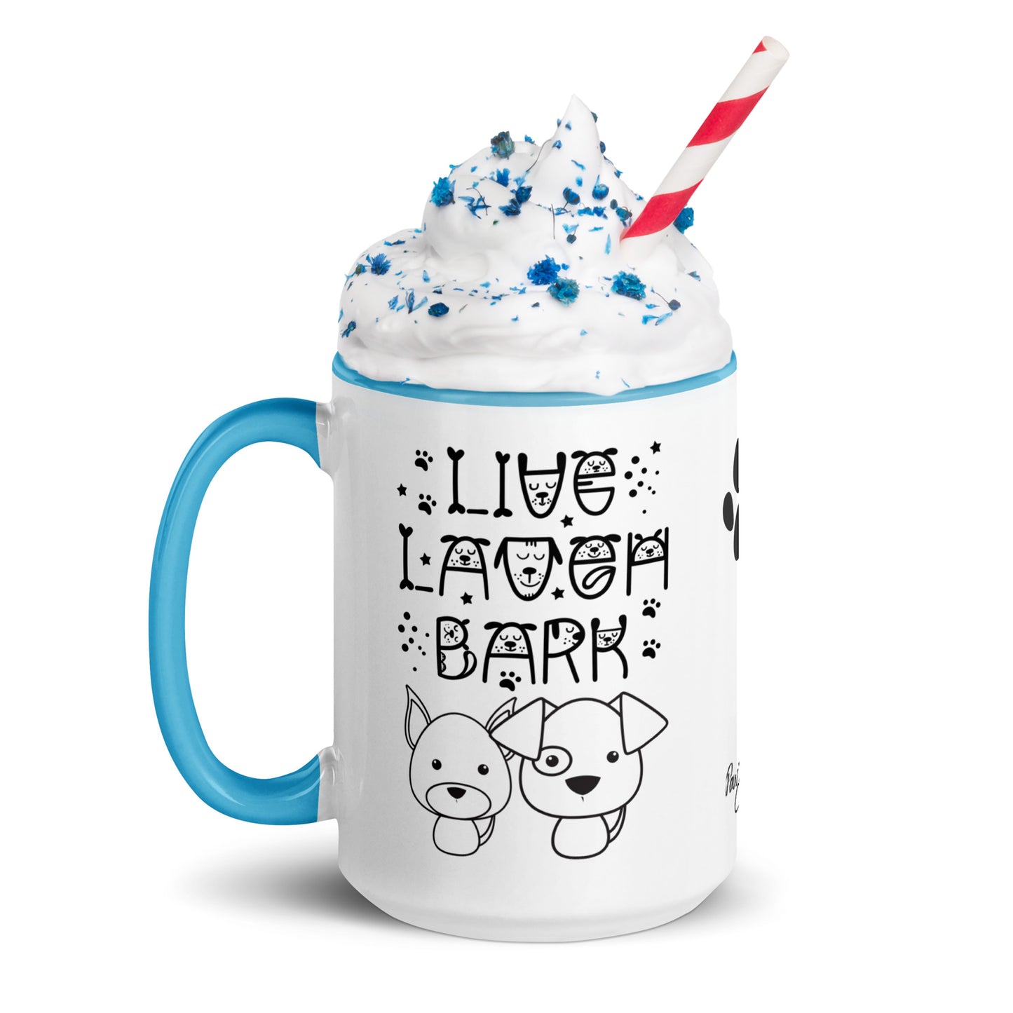 Live Laugh Bark, Dog lovers Mug with Color Inside. Puppy coffee mug, perfect for the Dog Lady in your life.